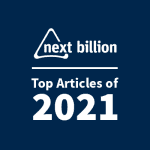 Announcing NextBillion's Most Influential Articles of 2021